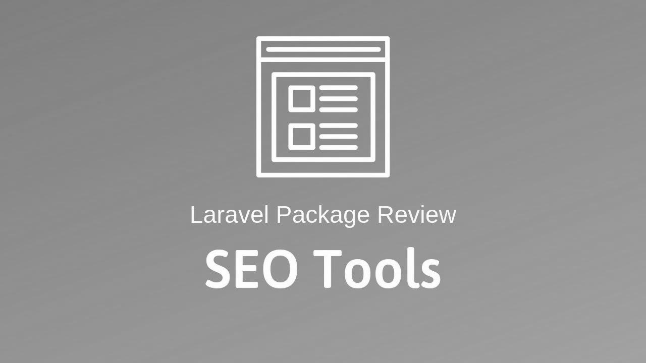 search engine marketing Tools: Laravel Package deal Assessment