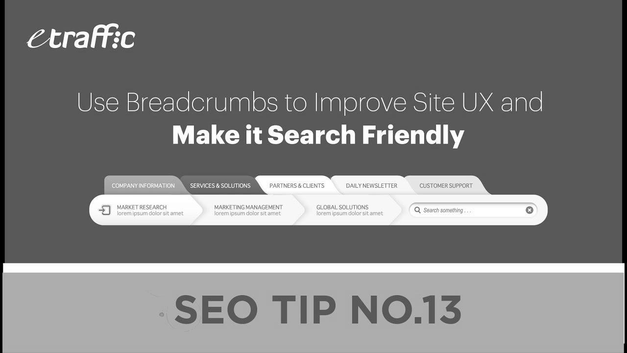 SEO Suggestions 13 |  Use Breadcrumbs to Improve Website UX and Make it Search Pleasant