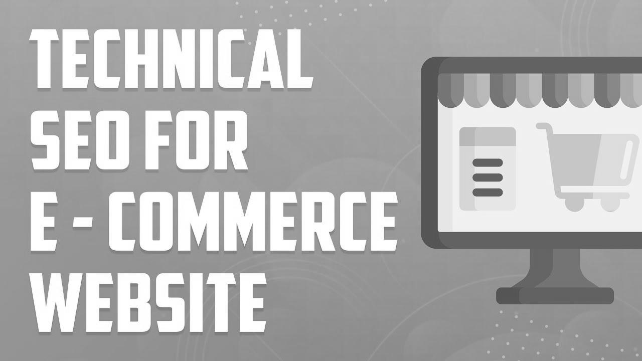 Technical search engine marketing for eCommerce Website |  eCommerce website positioning Tutorial