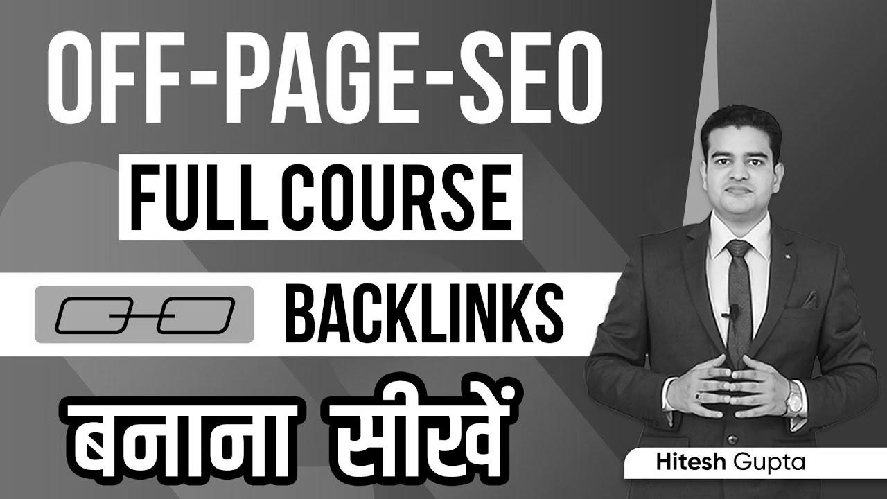 Off Web page search engine optimisation Tutorial for Beginners |  Off Page website positioning Full Course in Hindi |  Off Page web optimization Kaise Kare