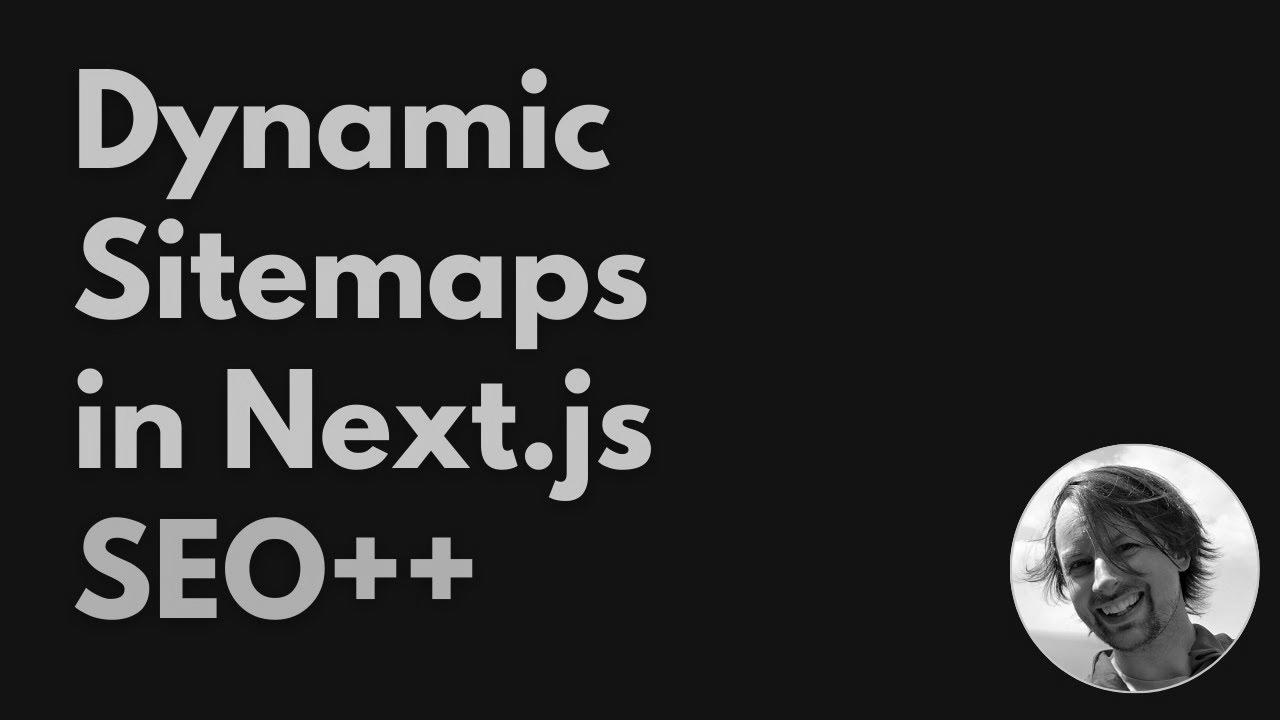 Bettering website positioning with (Dynamic) Sitemaps in Subsequent.js