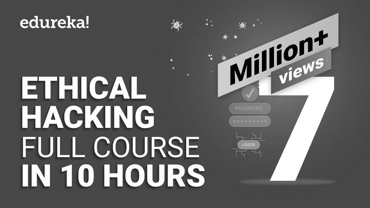 Moral Hacking Full Course – Study Moral Hacking in 10 Hours |  Ethical Hacking Tutorial |  Edureka