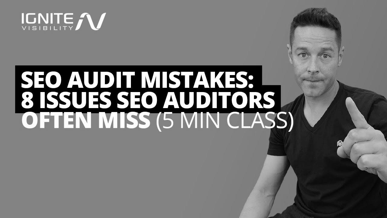 search engine optimization Audit Errors: 8 Points web optimization Auditors Often Miss (5 Min Class)